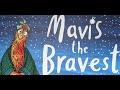 Mavis The Bravest