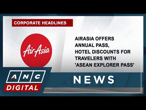 AirAsia offers annual pass, hotel discounts for travelers with 'ASEAN Explorer Pass' ANC