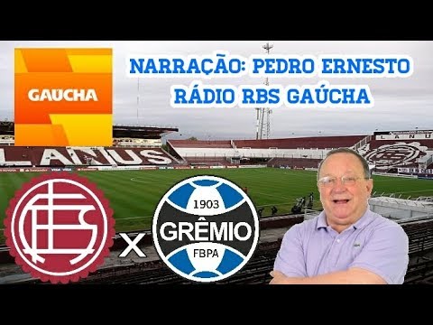 Lanús 1 x 2 Grêmio - Pedro Ernesto - Rádio Gaúcha - Libertadores - 11/29/2017