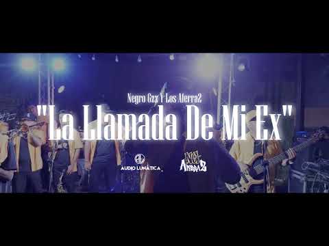 La Llamada de Mi Ex | Negro Gzz y Los Aferra2 | Los Aferra2
