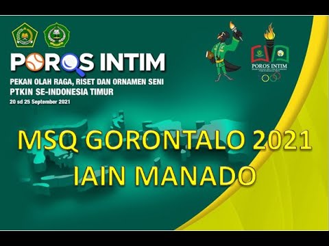 POROS INTIM GORONTALO 2021 CABANG MSQ: IAIN MANADO