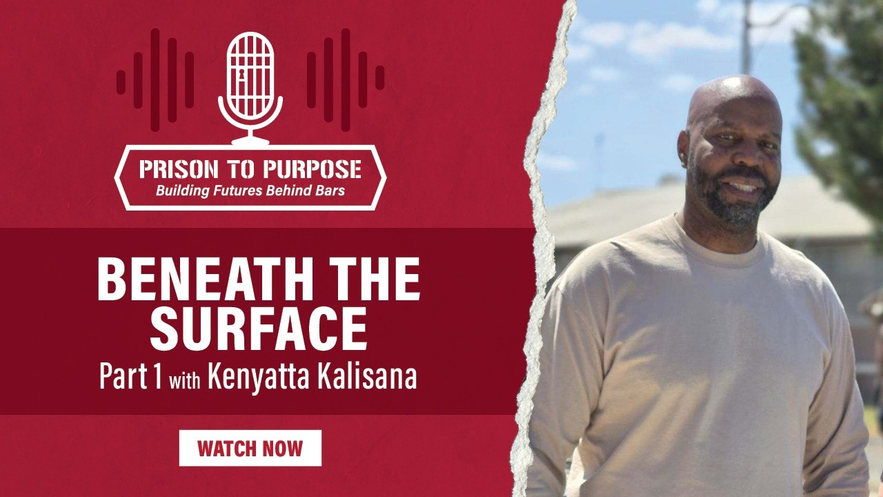 Prison to Purpose Podcast - Episode 7
