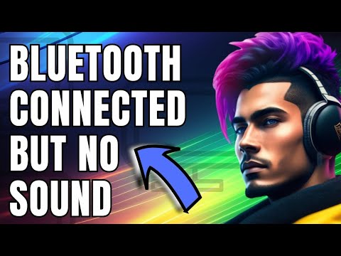 How To Fix Bluetooth Connected But No Sound In Windows