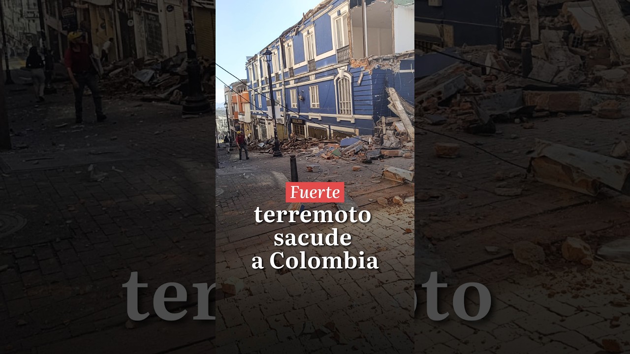 Fuerte terremoto sacude a Colombia