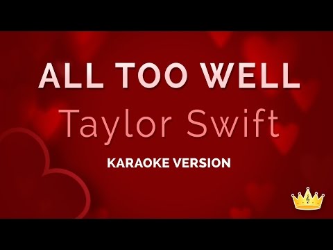 Taylor Swift - All Too Well (Karaoke Version)