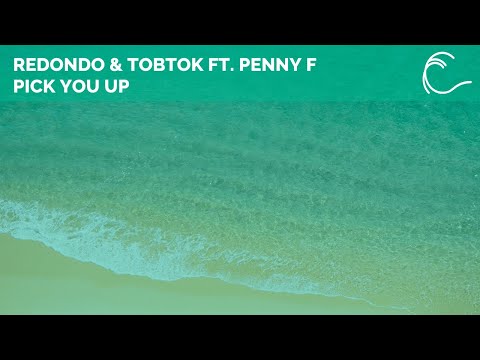 [Progressive House] Redondo & Tobtok Ft. Penny F - Pick You Up (Extended Mix)