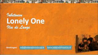 Inbetween - Lonely One (Ilse De Lange)