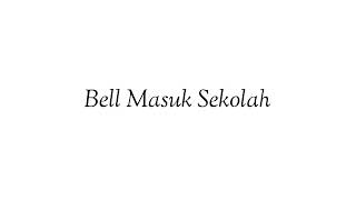 Download lagu Bell Masuk Sekolah - Bahasa Indonesia | Bahasa Inggris mp3 Download lagu Bell Masuk Sekolah - Bahasa Indonesia | Bahasa Inggris mp3