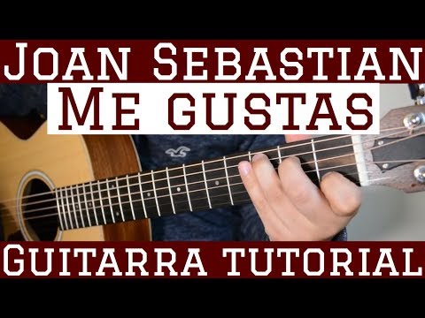 Me Gustas - Joan Sebastian