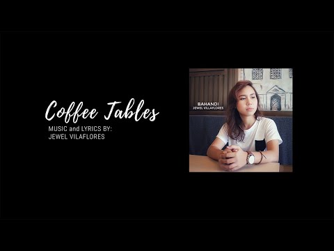 Jewel Villaflores - Coffee Tables - Official Lyric Video