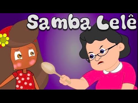 Sambalelê - Música Infantil - Canções Populares
