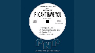 If I Can&#39;t Have You (Mix)