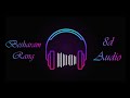 Besharam Rang 8D Audio MN Studios
