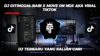 Download lagu DJ DITINGGAL RABI X MOVE ON NDX AKA VIRAL TIKTOK TERBARU//DUh DEK AKU WES LALI mp3 Download lagu DJ DITINGGAL RABI X MOVE ON NDX AKA VIRAL TIKTOK TERBARU//DUh DEK AKU WES LALI mp3