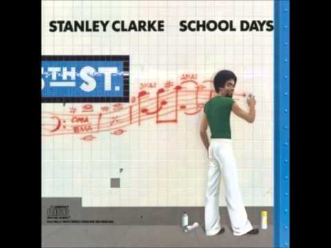 Stanley Clarke School Days Full Album