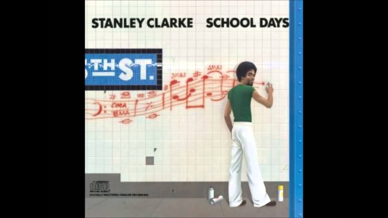 Stanley Clarke School Days Full Album - YouTube