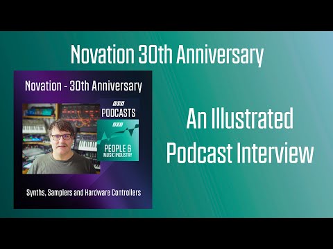 Novation - 30th Anniversary | Podcast