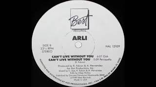 Arli   Can't Live Without You Club 1989