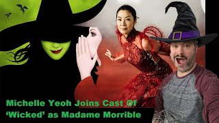 Michelle Yeoh Joins Cast Of ‘Wicked’ as Madame Morrible