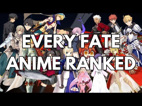 Every Fate Anime Ranked (Reupload)