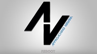 Reboot - Approaching Nirvana & BigGiantCircles