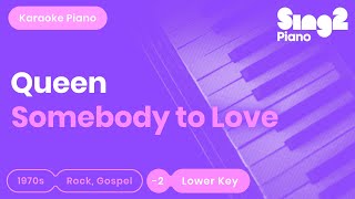 Somebody to Love (Lower Key - Piano Karaoke Instrumental) Queen