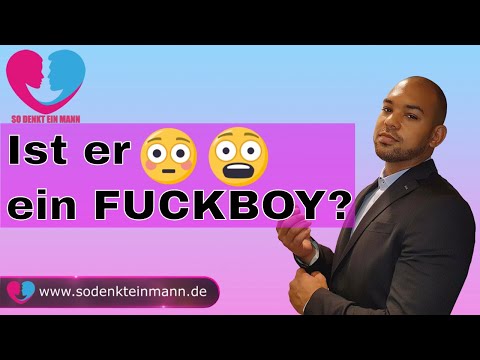 Ist er ein Fuckboy?