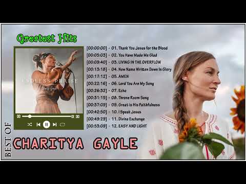Soul Lifting Charity Gayle Worship Christian Songs Nonstop Collection - Charity Gayle Worship Songs