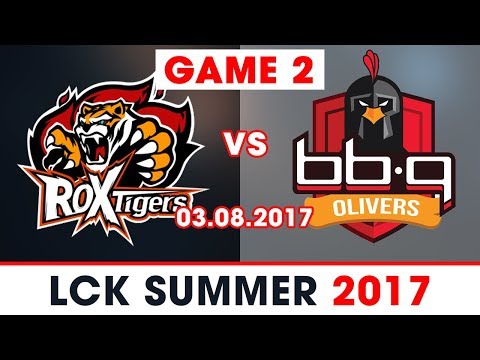 [Highlights] ROX vs BBQ Game 2 [LCK SUMMER 2017] ROX Tigers vs BBQ Olivers