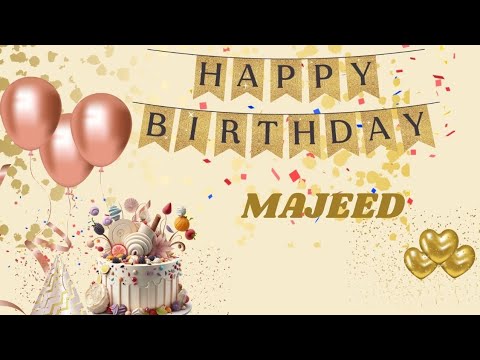 Happy Birthday Majeed