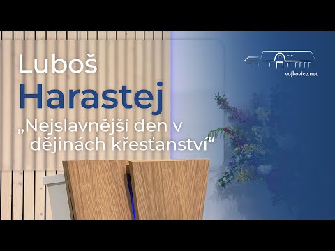 Kázání - Luboš Harastej - "Nejslavnější den v dějinách křesťanství" (20. 12. 2025)