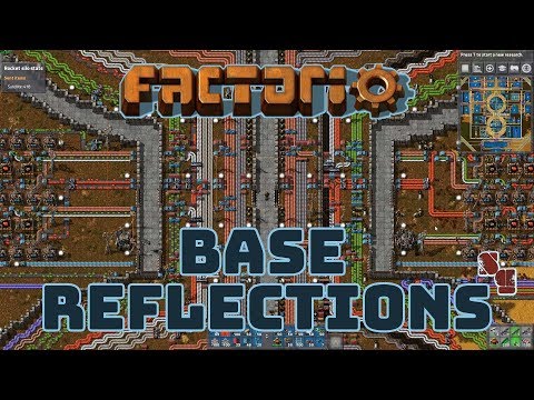 FACTORIO 0.15 | Episode 40 - Base Reflections
