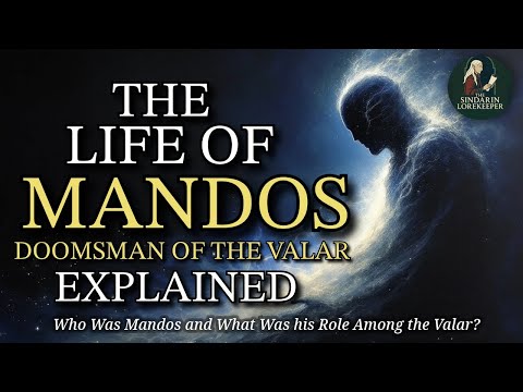 The Doomsman of the Valar: An intriguing look into the Mysterious Life of Mandos!