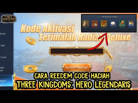 CARA MUDAH REEDEM CODE DI GAME Three Kingdoms: Hero Legendaris | KLAIM HADIAH NYA SEGERA CUY