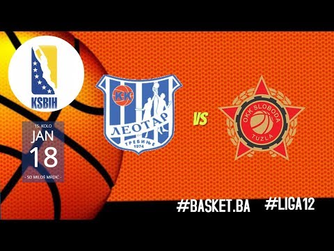 LIVE I KK Leotar vs OKK Sloboda ◙ LIGA 15 KSBIH ◙ 15 KOLO ◙ 2019/2020