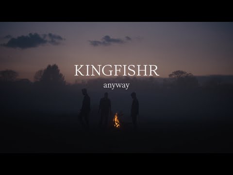 Kingfishr - Anyway (Official Video)