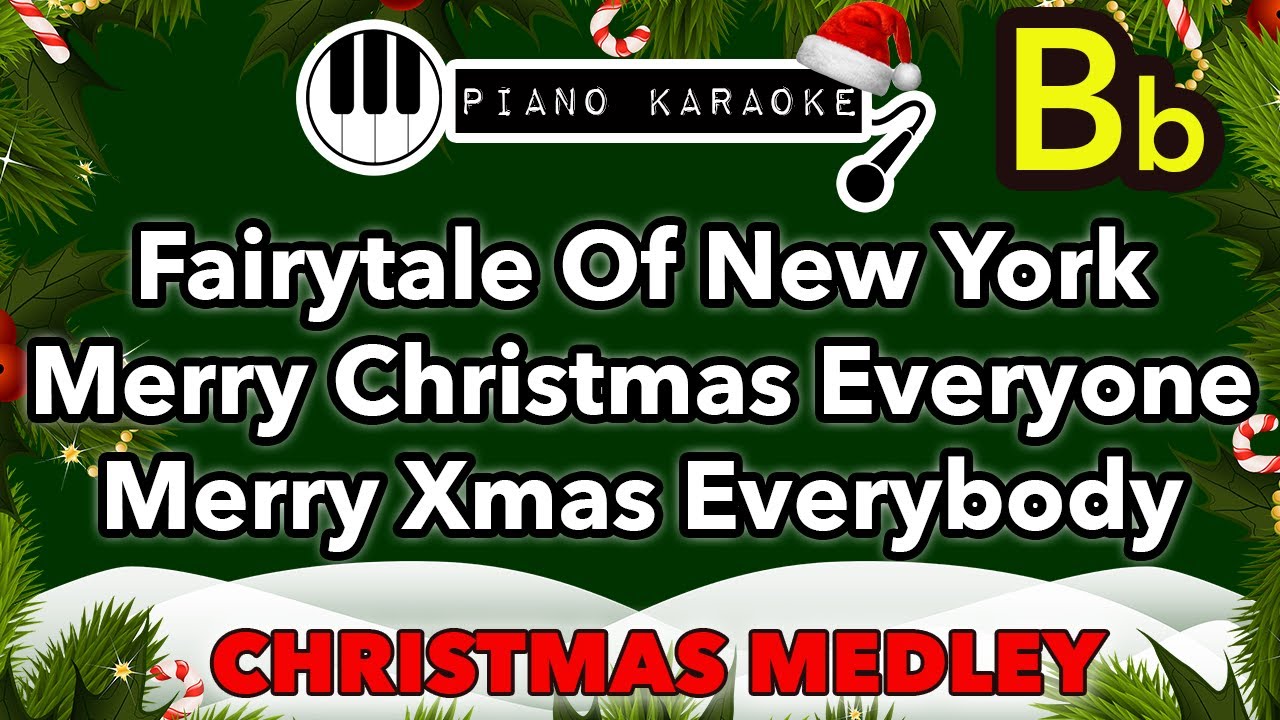 Fairytale Of New York - Merry Christmas Everyone - Merry Xmas Everybody - Piano Karaoke Medley in Bb