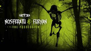 Nosferatu &amp; Furyan - The Possession
