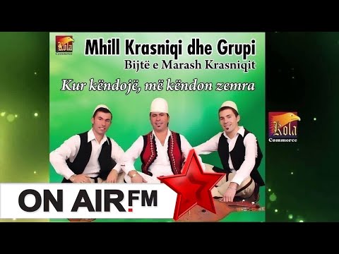 Mhill Krasniqi & Grupi Bijte e Marash Krasniqit - Hajde cike sante per darke