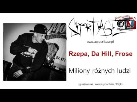 Rzepa, Da Hill, Frose - Miliony różnych ludzi ft. KLASIK