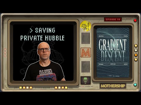 Mothership: Gradient Descent Ep 18 - Sci-Fi Horror RPG | Saving Private Hubble