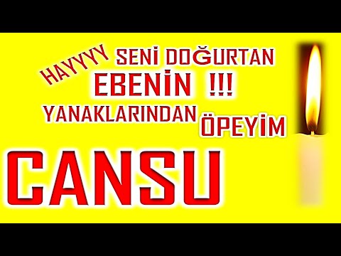 İyi ki Doğdun Cansu İsme Özel Komik Doğum Günü Şarkısı