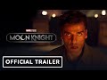Marvel Studios' Moon Knight - Official Trailer (2022) Oscar Isaac, Ethan Hawke