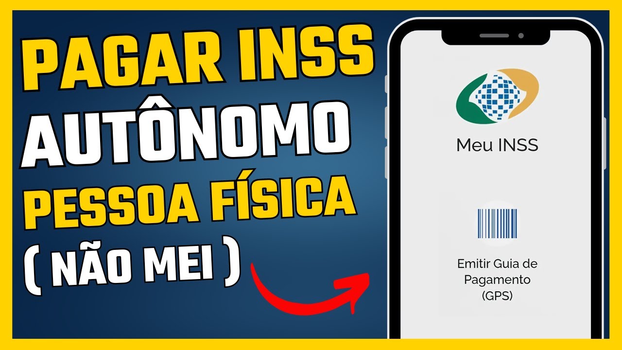 Como Pagar INSS por Conta Própria - Autônomo (Pessoa Física) | Pelo Aplicativo