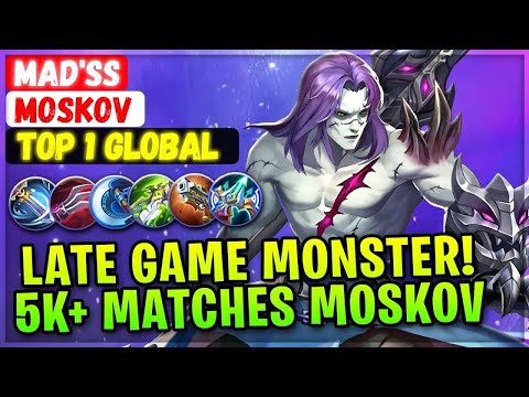 20 KILL!! MOSKOV LATE GAME HERO MONSTER NEW BUILD!!! - TOP 1 GLOBAL MOBILE LEGENDS!!