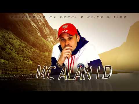 Aquele beijo - MC Alan LD ( DJ Tonzera)