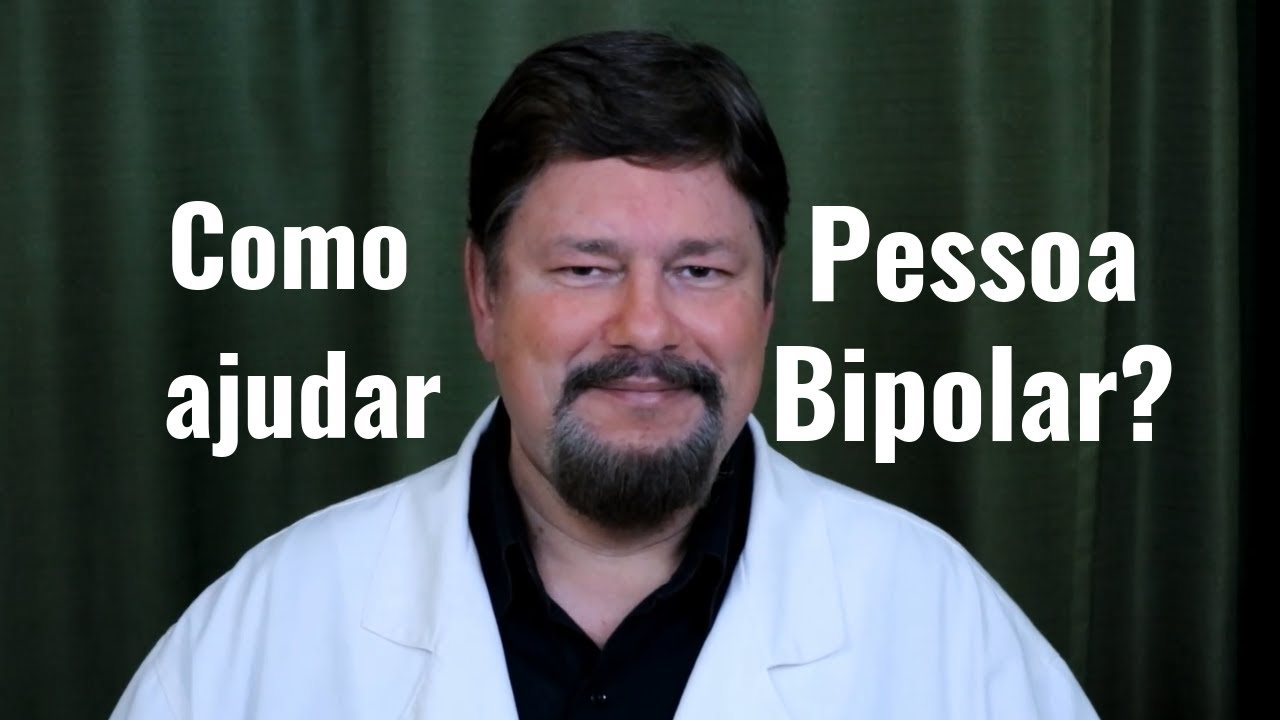 How to Help Someone Who Has Bipolar Disorder? Dr Eduardo Adnet Psychiatrist | Mania and Hypomania