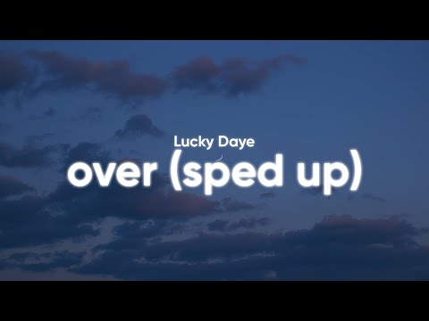 Lucky Daye - Over (sped up) (Clean - Lyrics)