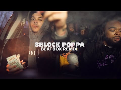 8Block Poppa - BeatBox Remix