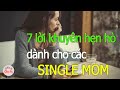 7 Lời Khuyên Khi Hẹn Hò Dành Cho Các Single Mom Chân Lý Sống